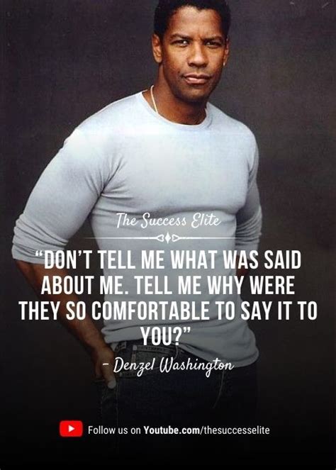 Top 15 Most Inspiring Denzel Washington Quotes.